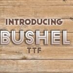 Bushel Font - Featured Image