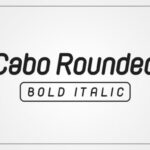 Cabo Rounded Bold Italic Font - Featured Image