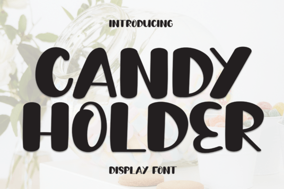Candy Holder Font - Featured Image