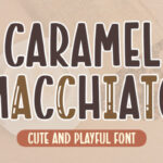 Caramel Macchiato Font - Featured Image