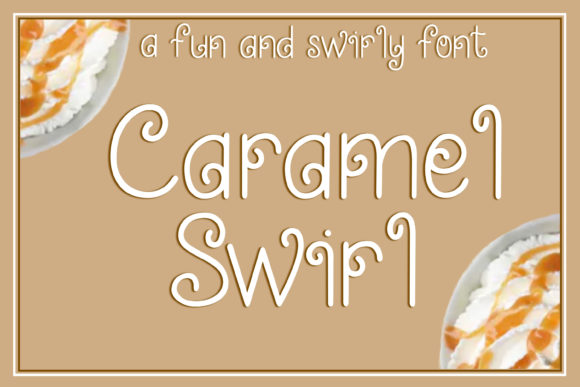 Caramel Swirl Font - Featured Image