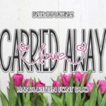 Carried Away Love Font - Featured Image